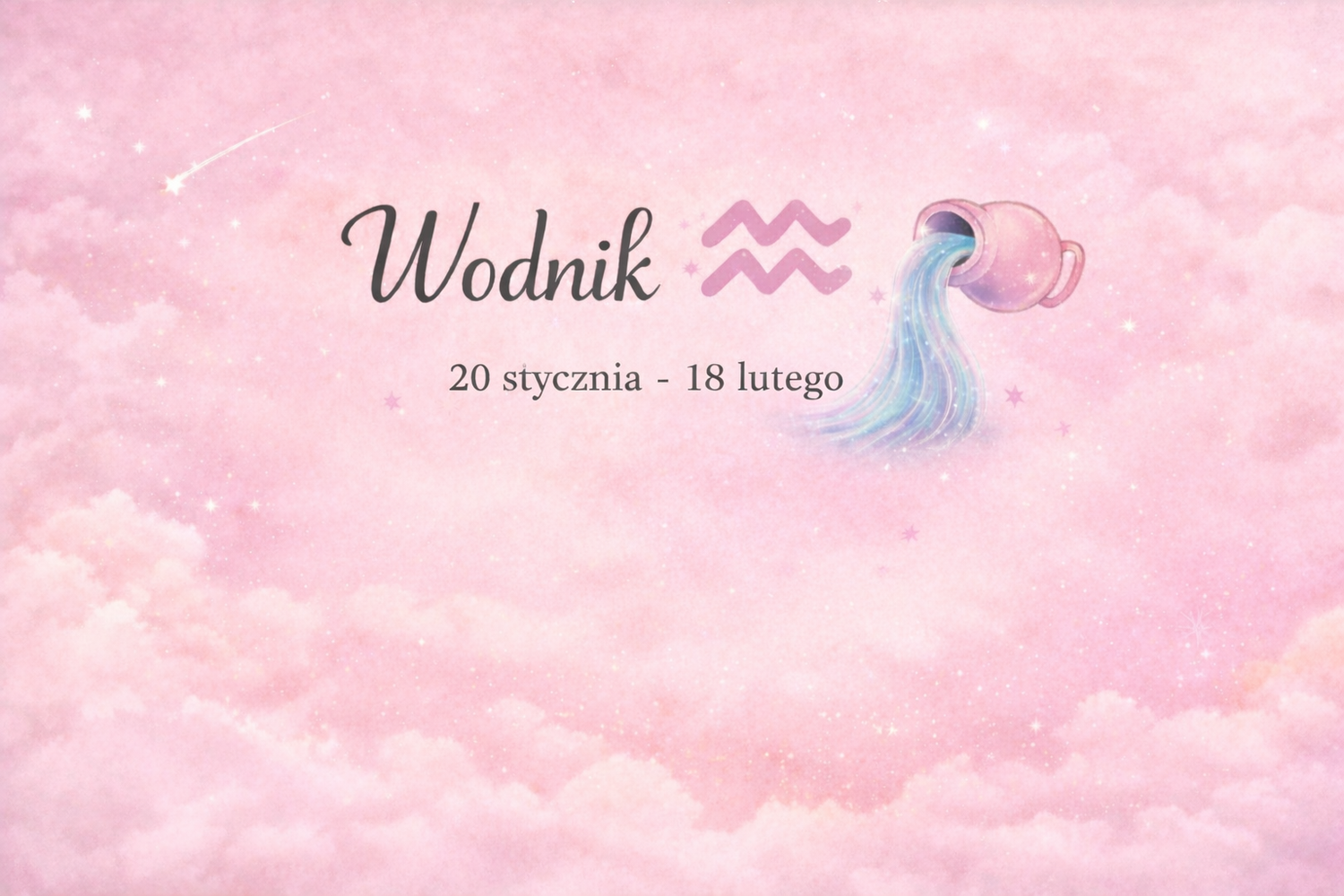 ♒ Wodnik (20.01 - 18.02) ♒